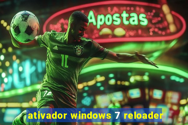 ativador windows 7 reloader